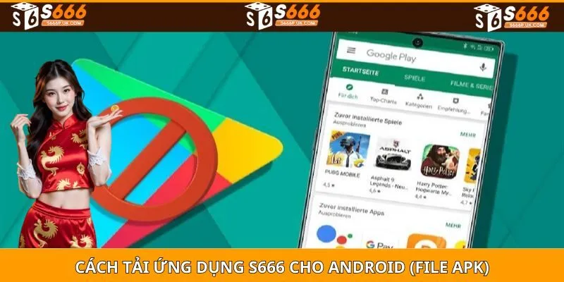 Cách tải ứng dụng S666 cho Android (file APK)