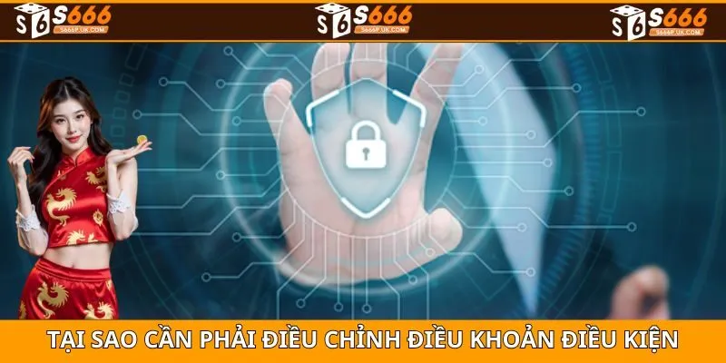Lý do nhà cái liên tục phải điều chỉnh điều khoản và điều kiện sử dụng