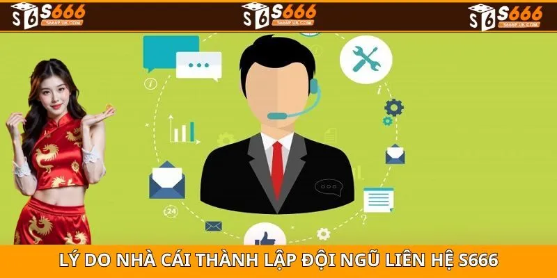 Đội ngũ liên hệ S666 giúp thành viên giải đáp chi tiết mọi vấn đề