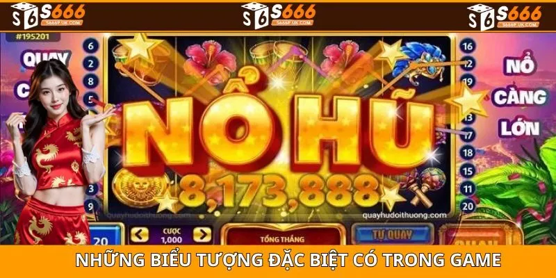 Một vài biểu tượng đặc biệt có trong game nổ hũ S666