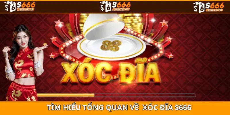 Giới thiệu một số điều cần nắm được về tựa game xóc đĩa S666